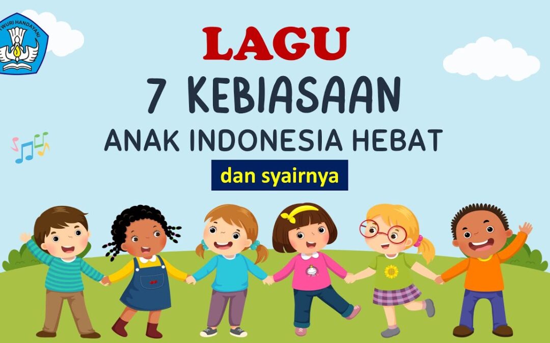 Album Lagu 7 Kebiasaan Anak Indonesia Hebat